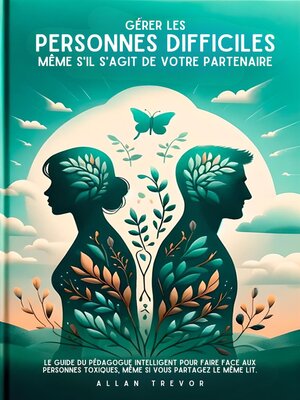 cover image of Gérer Les Personnes Difficiles, Même S'il S'agit De Votre Partenaire